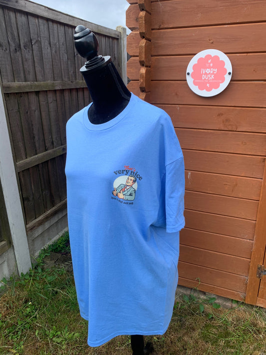 that's very nice sarcastic t-shirt size XL