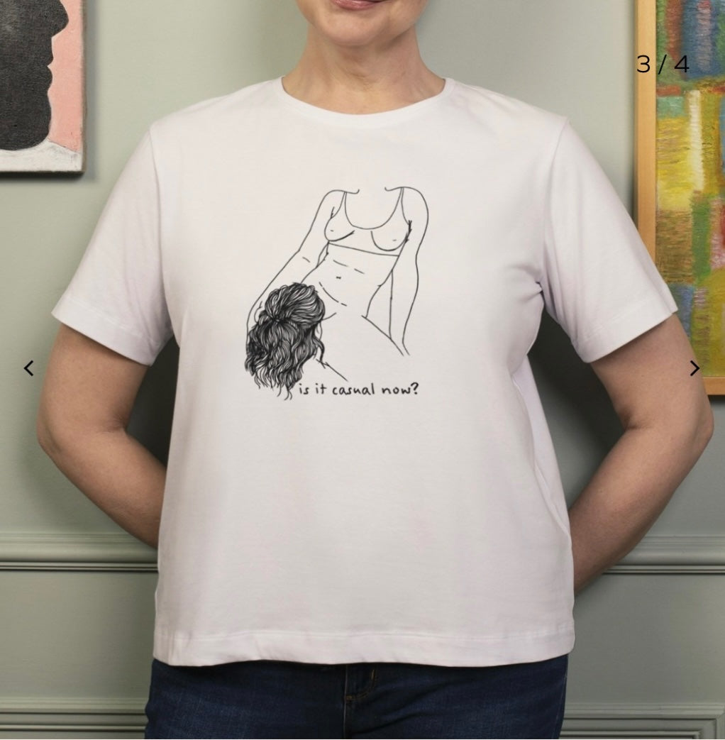 Is It Casual Now? T-Shirt