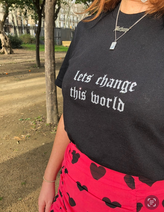 Change this world tshirt