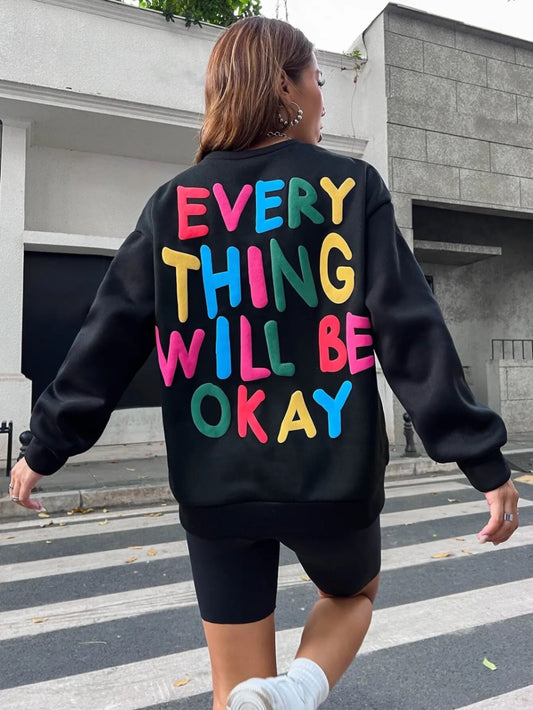 Everything Will Be Okay Oversized Sweatshirt