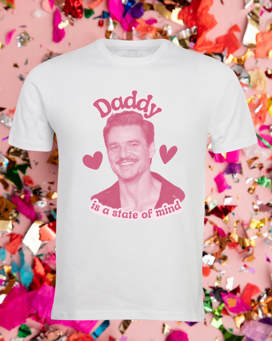 Daddy is a state of mind T Shirt