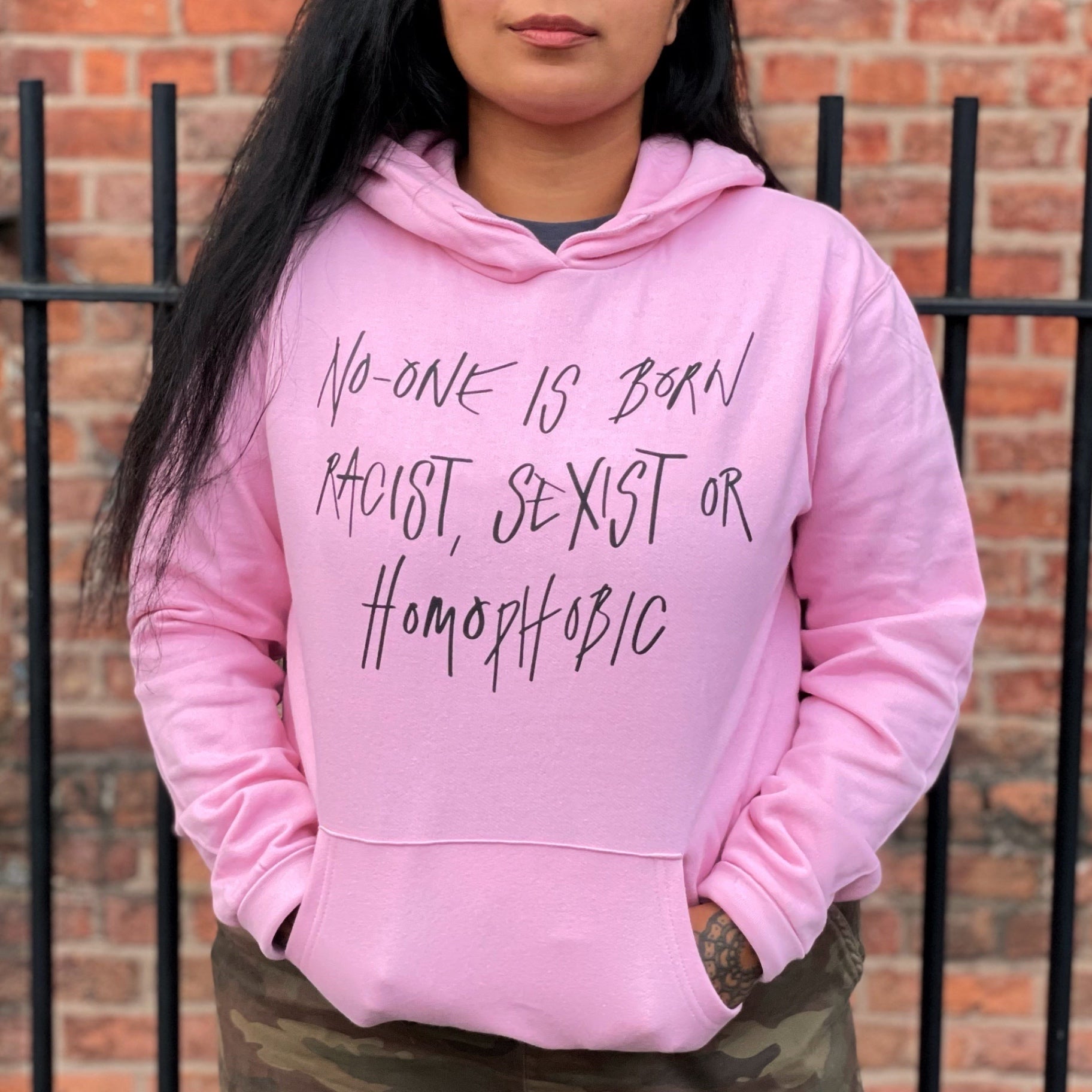 No one is born racist, sexist or homophobic hoodie - pink