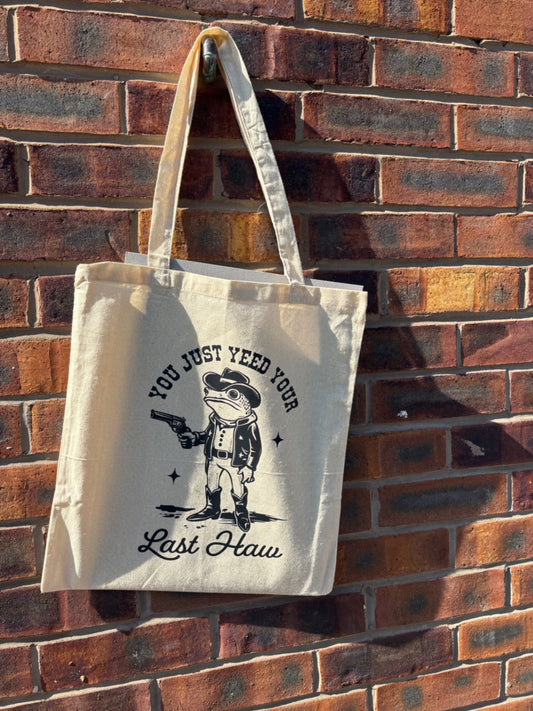 yeed your last haw tote bag