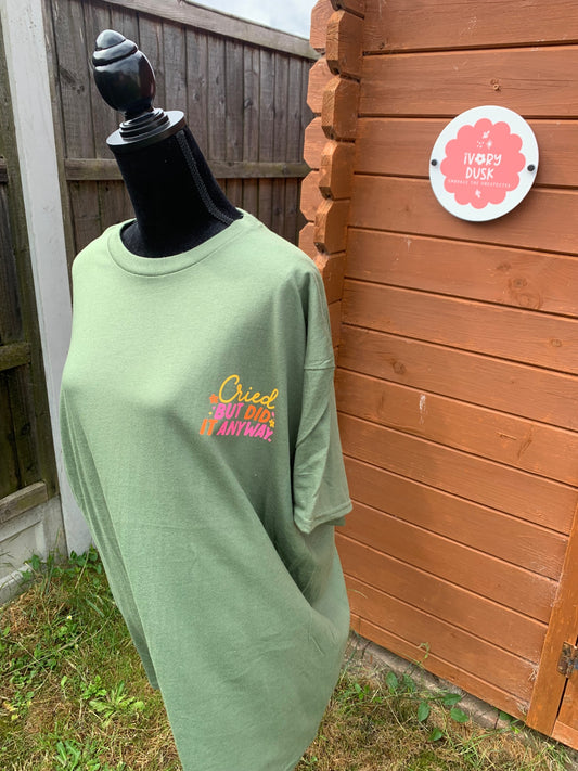 cried but did it anyway t-shirt size XL