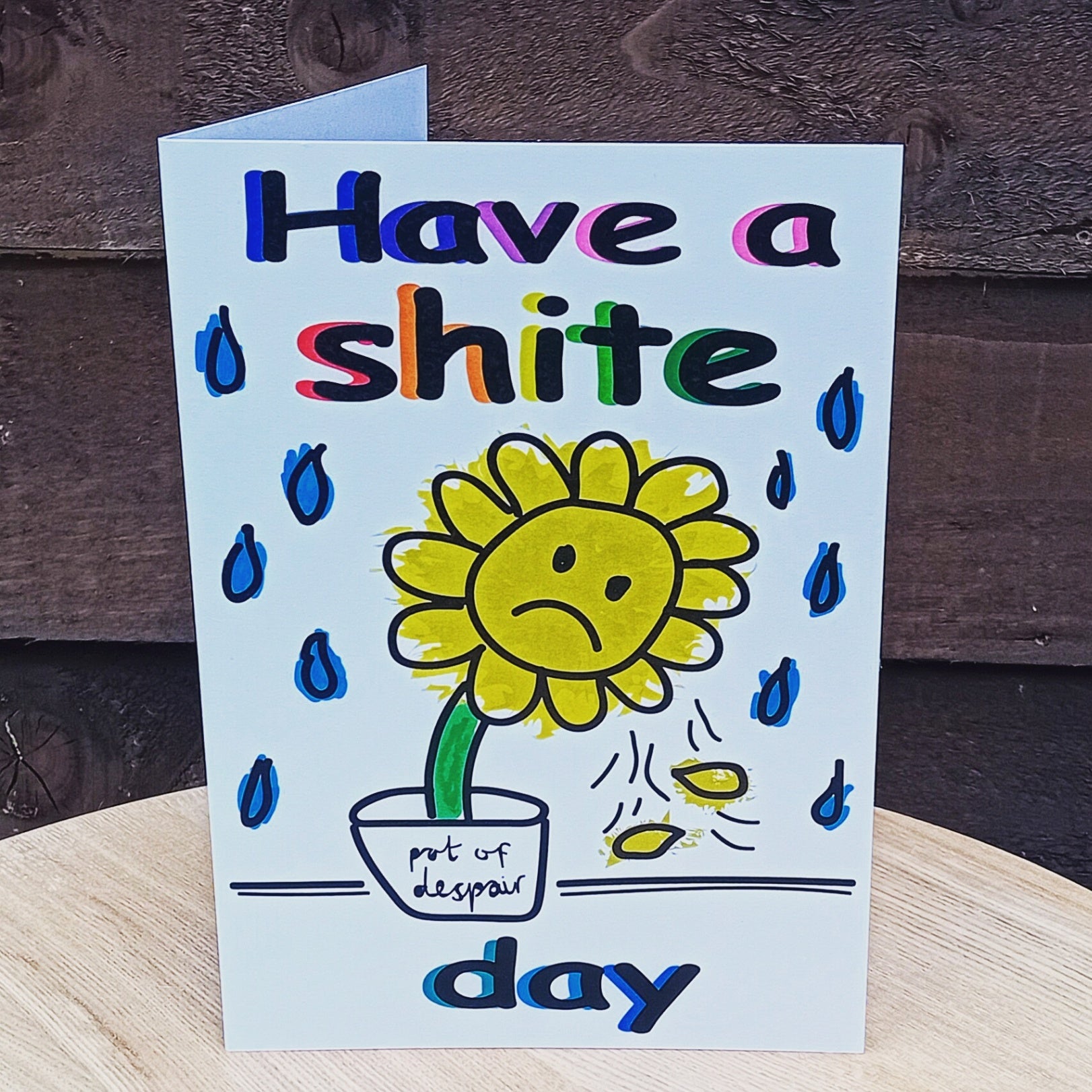 Have A Shite Day Card A5