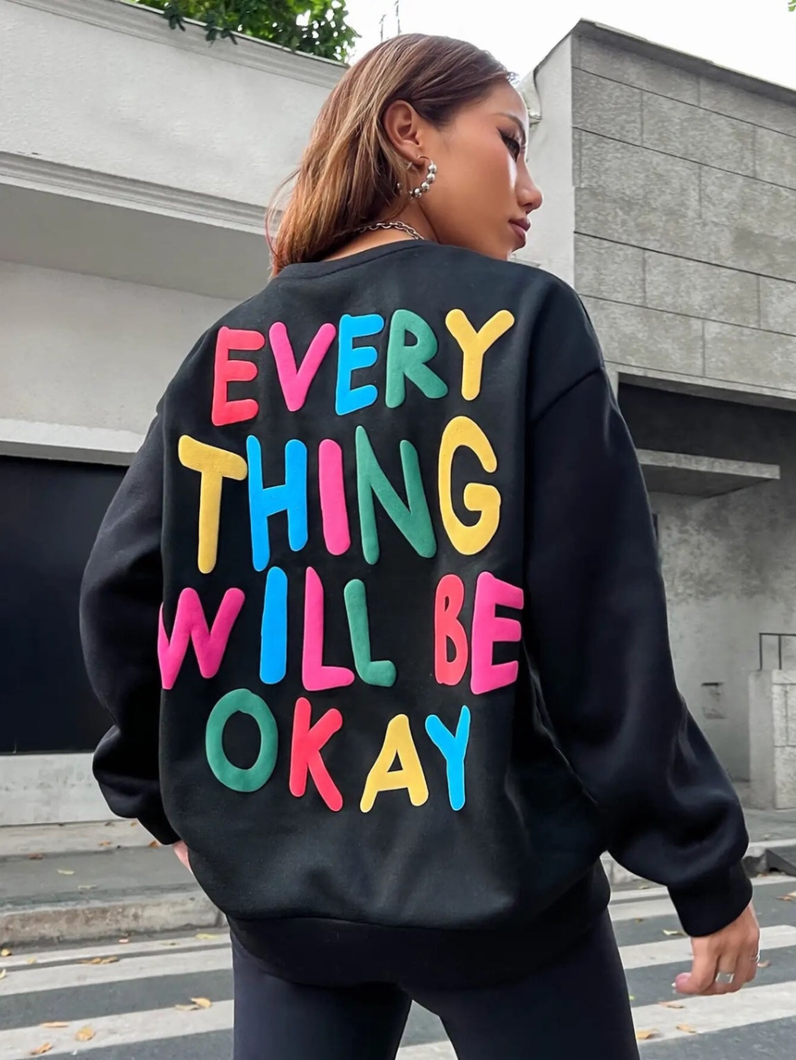 Everything Will Be Okay Oversized Sweatshirt