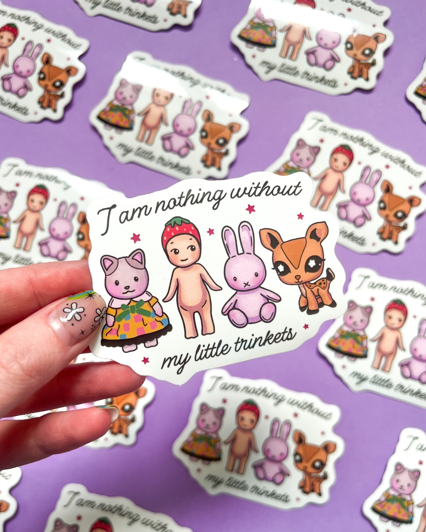 I Am Nothing Without My Trinkets Vinyl Sticker