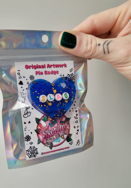 Handmade Resin Heart Pin Badge – “SLAG”