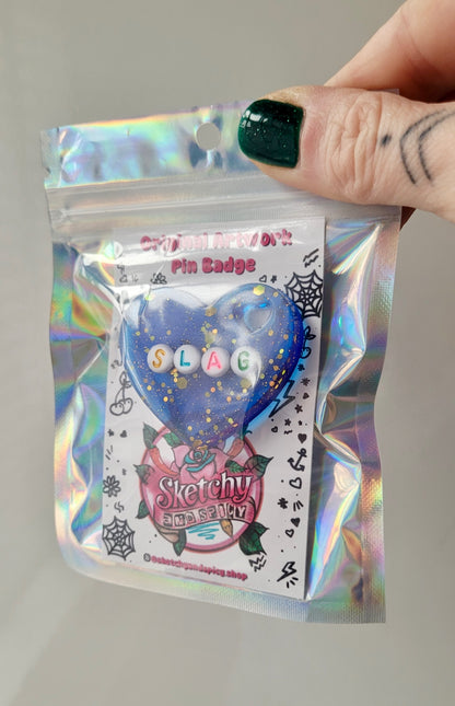 Handmade Resin Heart Pin Badge – “SLAG”