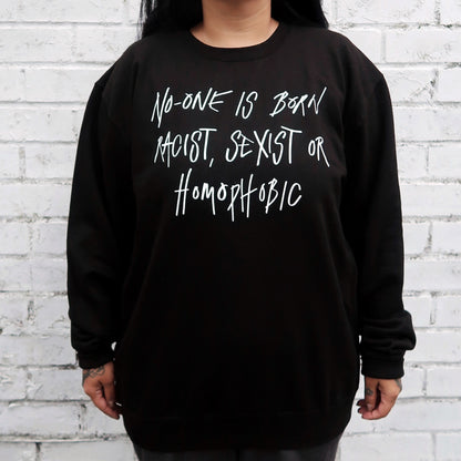 No-one Is Born... sweatshirt - L