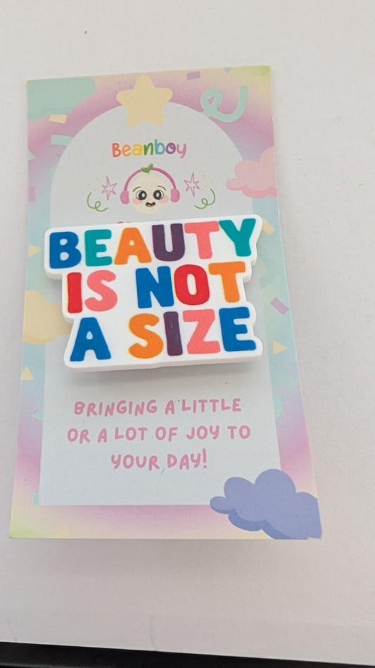 Beauty is not a size Pin Badge