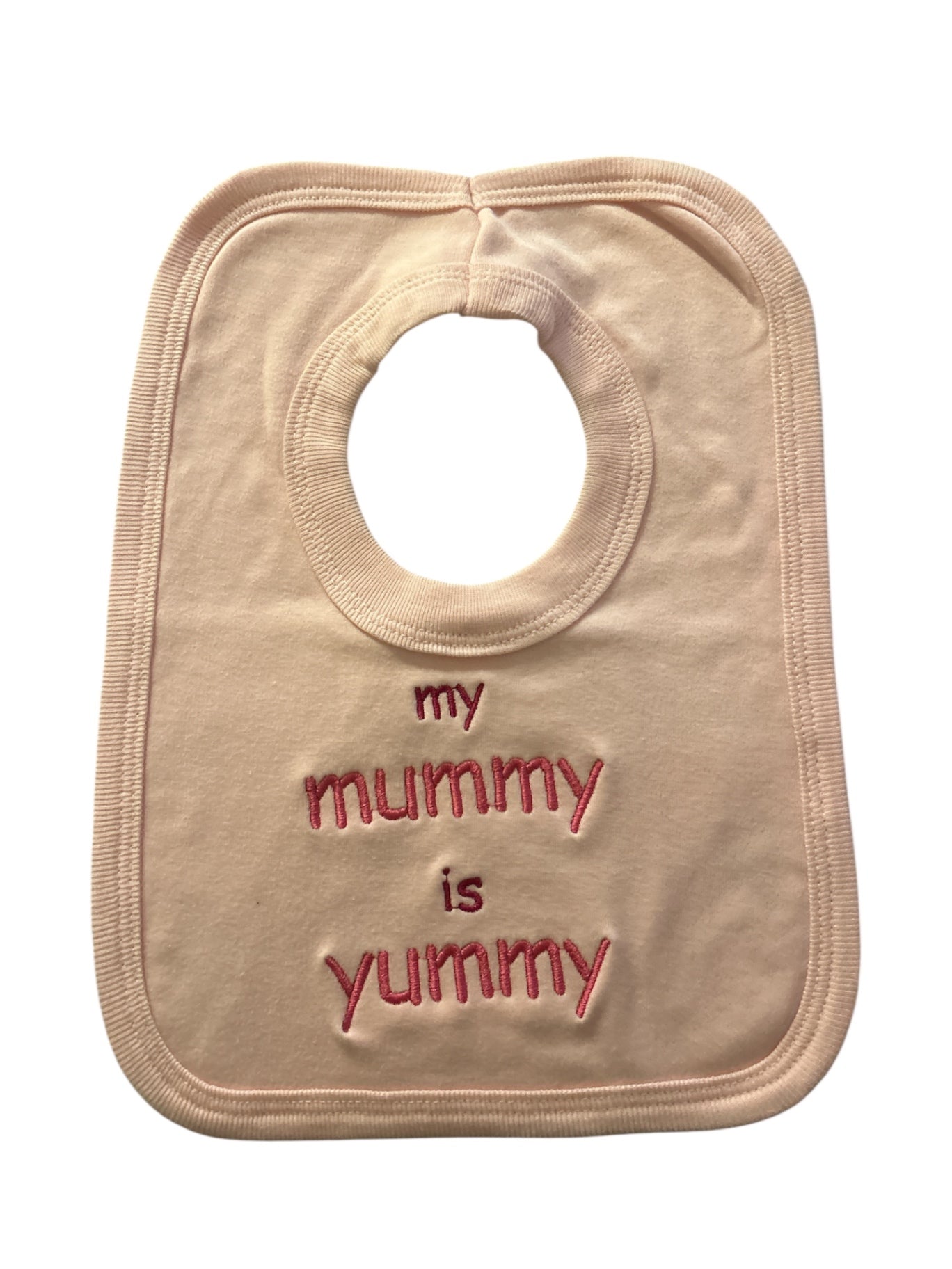 Pink My Mummy Is Yummy Bib