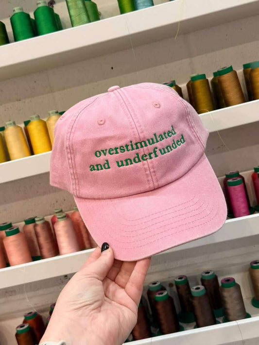 Overstimulated and Underfunded Vintage Embroidered Cap - Pink