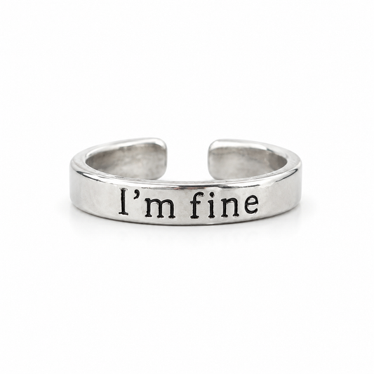 I’m Fine Silver Ring