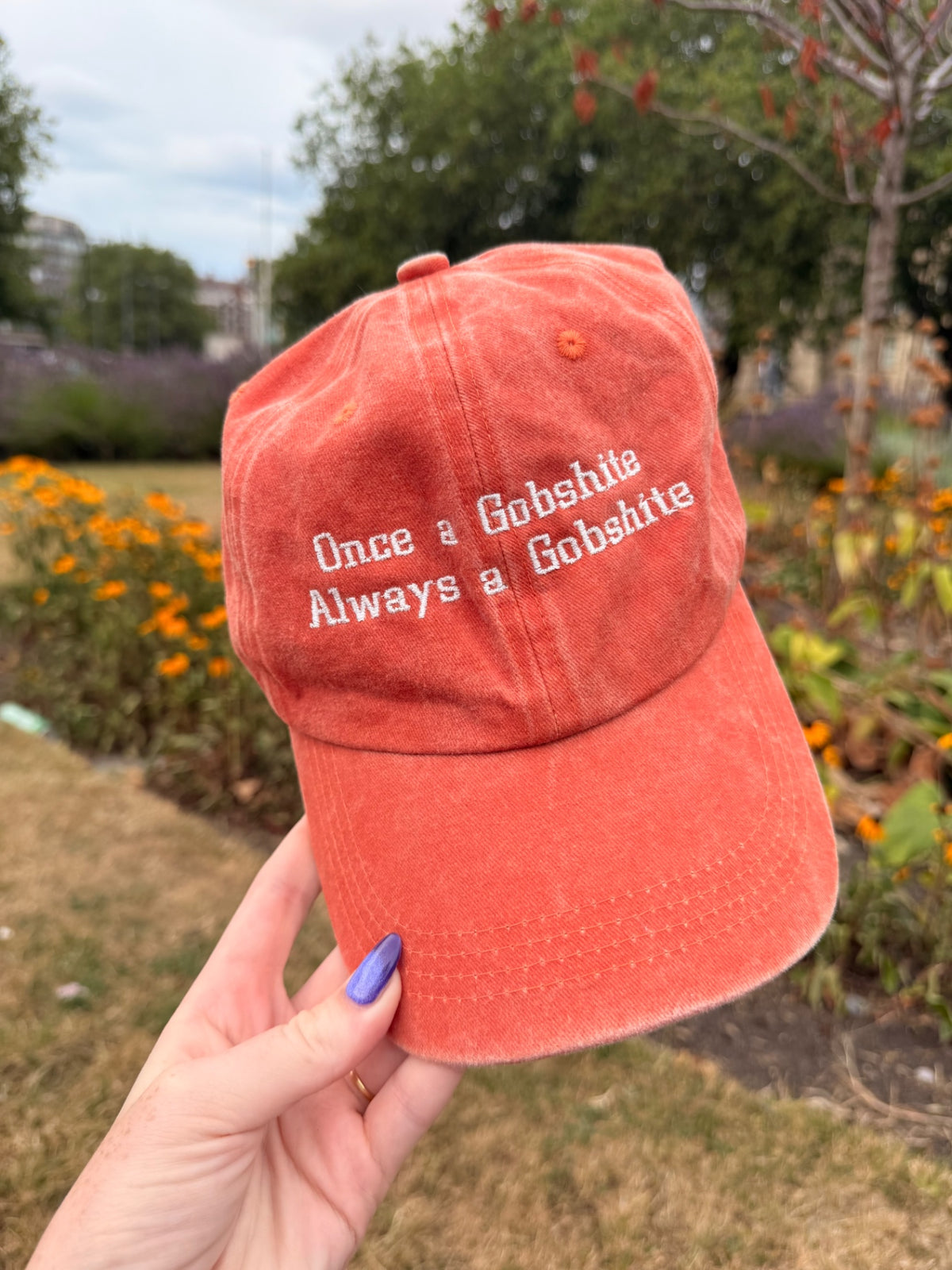 Once A Gobshite, Always A Gobshite Embroidered Baseball Cap